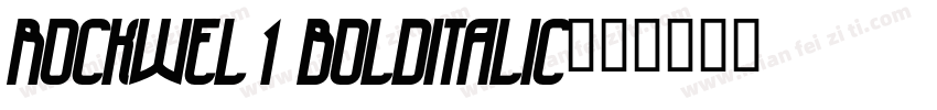 Rockwel1 BoldItalic字体转换